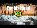 'For My Hand' - Burna Boy feat. Ed Sheeran (Tukss Weah Reggae Remix)2022