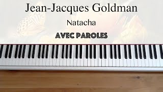 Jean-Jacques Goldman - Natacha - Piano, Paroles