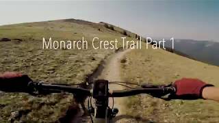 The first part to our trip on the Monarch Crest.
