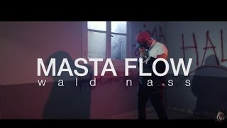 Masta Flow - wald nass (Official Video) | 2017 | (ماستا فلو - ولد ناس (فيديو كليب