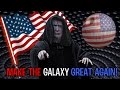 Emperor Trump Make The Galaxy Great Again