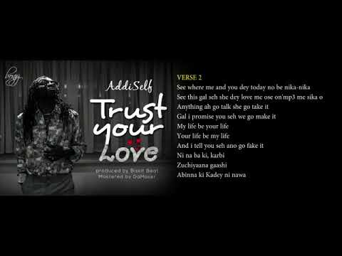 Addi Self - Trust Your Love (Lyrics Video)
