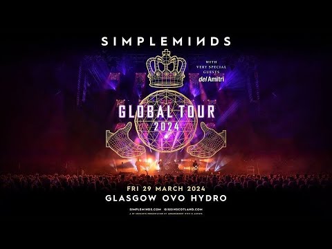 Simple Minds World Tour |  The Hydro, Glasgow | 29/03/2024