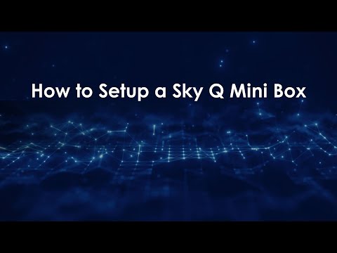 How to Setup a Sky Q Mini Box