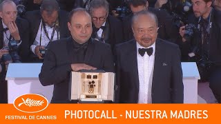 CAMERA D39OR  NUESTRAS MADRES  PHOTOCALL  EV