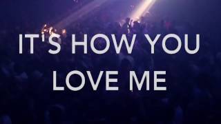 How You Love Me ft. Bright Lights- 3LAU (Lyric Video)