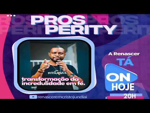 SEGUNDA DA PROSPERIDADE - TRANSFORMAÇÃO DA INCREDULIDADE EM FÉ COM BISPO BILL ÀS 20H