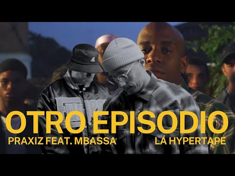 PRAXIZ - Otro episodio feat. Mbassa (prod. PRAXIZ)