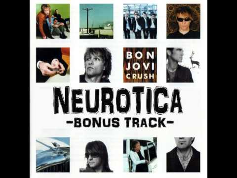 Neurotica (Bonus Track) - Bon Jovi