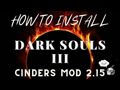 How To Install And Download Cinders Ver 2.15 to Dark Souls III