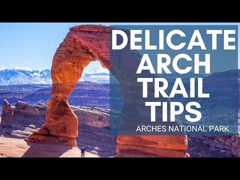 6 Tips for Hiking to Delicate Arch in Arches National Park – Watch Before You Go!