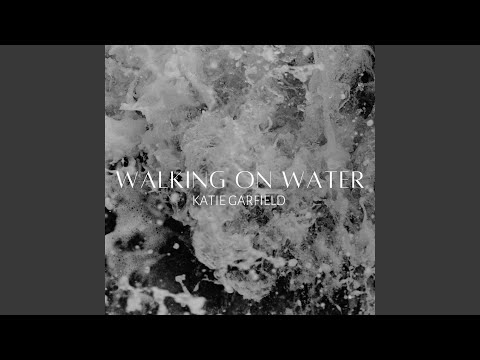 Walking on Water