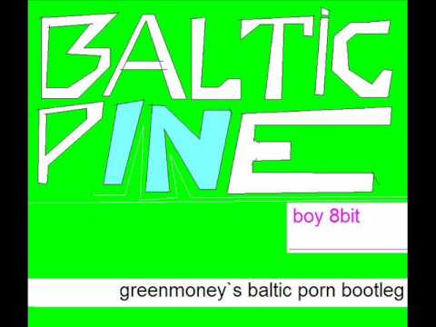 boy 8 bit - baltic pine - greenmoney`s baltic porn bootleg
