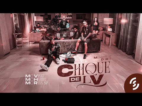 Chique de LV - MC Vine 7, MC Hariel e MC Ryan SP (DJ Boy e Matheuszin DJ) [Clipe Oficial]