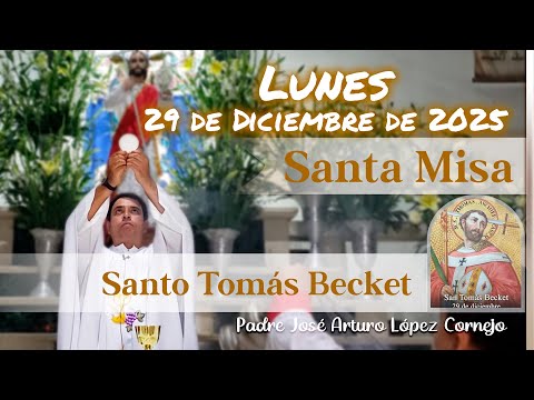 ✅ MISA DE HOY lunes 29 de Diciembre del 2025 - Padre Arturo Cornejo