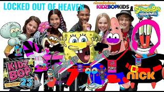 KIDZ BOP Kids &amp; KIDZ BOP SpongeBob - Locked Out Of Heaven (KIDZ BOP 23)