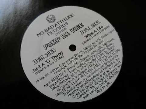 Pump Da Vibe - What A Life