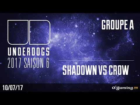 Shadown vs Crow - Underdogs S6 - Groupe A - Match 1 - Starcraft 2