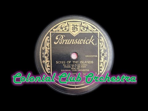 Song of the Islands - Colonial Club Orchestra