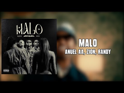 Anuel AA, Zion, Randy - Malo (Letra) | LLNM2
