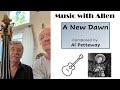 A New Dawn (written by Al Petteway)