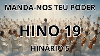 HINO 19 CCB - MANDA NOS TEU PODER - LETRA