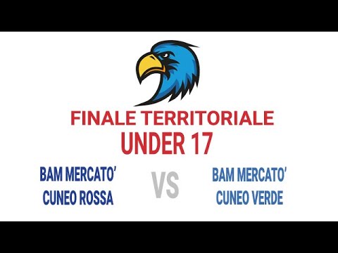 27-03-22: #U17M - FINALE TERRITORIALE - BAM Mercatò Cuneo Rossa VS Cuneo Verde - ore 10.30