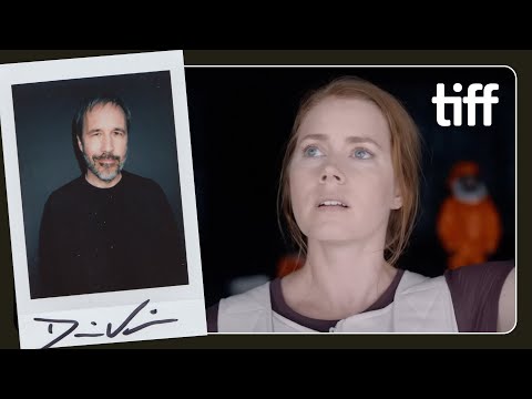 Denis Villeneuve on ARRIVAL | TIFF 2021