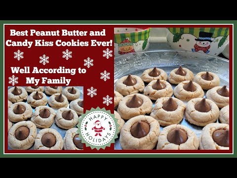 Best Ever Peanut Butter and Candy Kiss Recipe😃 According to my Family😘