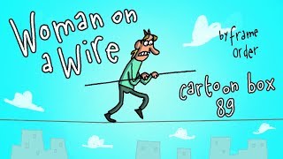 Woman On A Wire | Cartoon Box 89