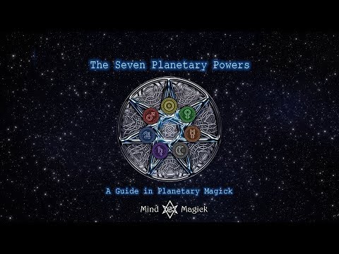 The Seven Planetary Powers: A Guide in Planetary Magick