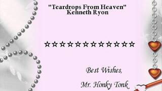 Teardrops From Heaven Kenneth Ryon