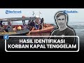 Hasil Identifikasi Penemuan Korban Kapal Tenggelam Di NTT Adalah Pelatih Valencia B