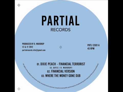 Dixie Peach - Financial Terrorist - Partial Records 12" PRTL12001A