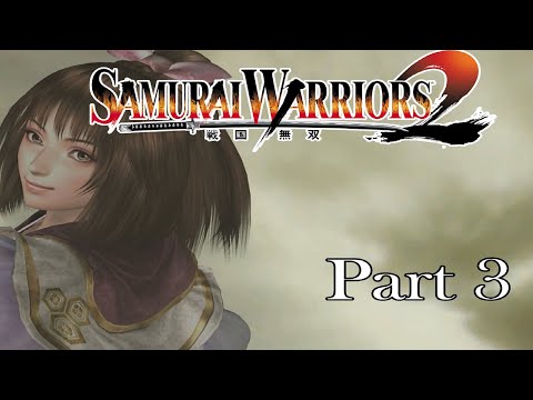 Samurai Warriors 2 Oichi Story WALKTHROUGH Part 3  [FULLGAME]