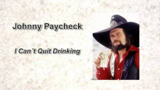 Johnny Paycheck - &quot;I Can&#39;t Quit Drinking&quot;