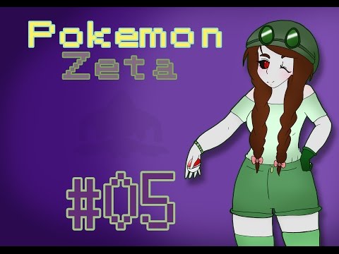 Pokemon Zeta ¦ Episode 05