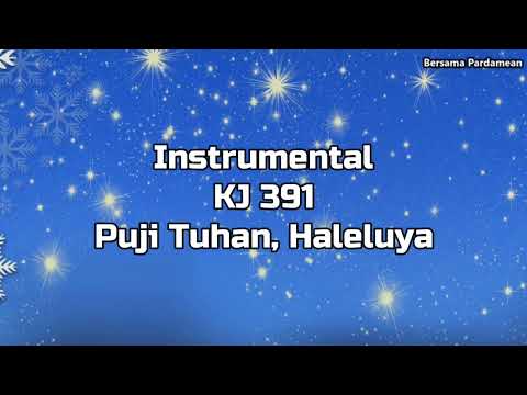 Instrumental KJ 391-Puji Tuhan, Haleluya | Bersama Pardamean