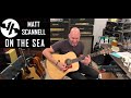 "On the Sea" Matt Scannell Vertical Horizon Acoustic 3-4-21