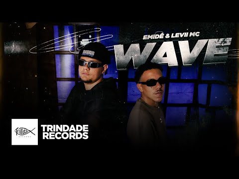 Emidê & Levii MC | Wave | Trindade Records | (Vídeo Oficial)