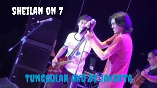 Download lagu [LIVE KONSER] SHEILA ON 7 - TUNGGULAH AKU DI JAKARTA mp3