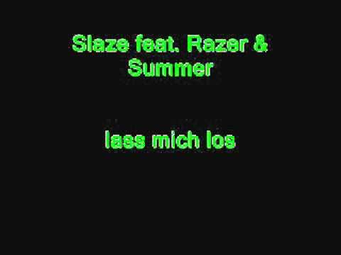Slaze feat Razer & Summer - lasst mich los