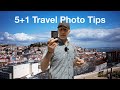 5+1 TRAVEL Photo Tips -Make it a STORY