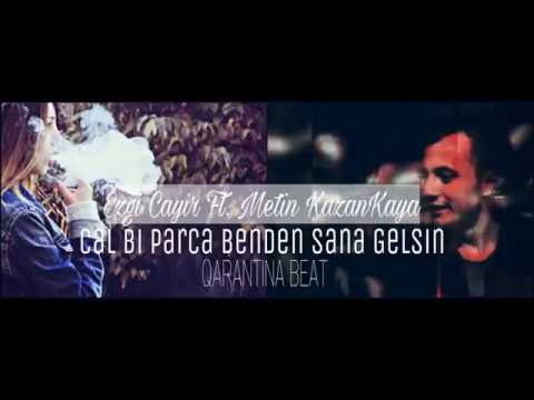 Çal Bi Parça ! - Metin KazanKaya Ft. Ezgi Çayır (Officiall Video)