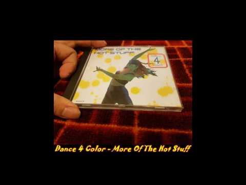 Dance 4 Color - More Of The Hot Stuff (Extended Version'95)