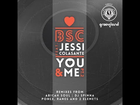 PROMO SNIPPET | BSC feat. Jessi Colasante : You & Me (DJ Spinna Main Mix)