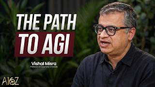 Why Scale Will Not Solve AGI | Vishal Misra - The a16z Show