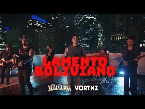 Selección  and Vortxz 