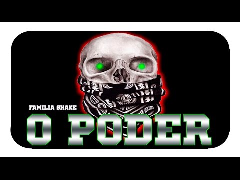Familia Shake - O Poder