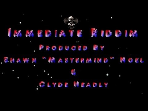 Immediate Riddim Mix (Dr. Bean Soundz)[2005 MasterMind Productions]
